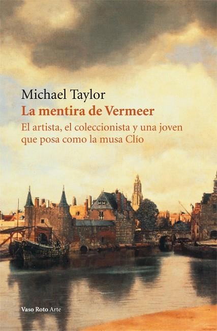 MENTIRA DE VERMEER, LA | 9788415168256 | TAYLOR, MICHAEL | Llibreria La Gralla | Llibreria online de Granollers