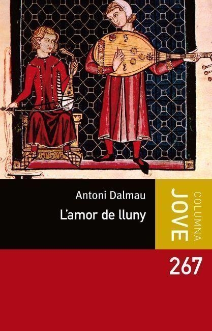 AMOR DE LLUNY, L' (COL·LECCIO JOVE, 267) | 9788499329802 | DALMAU, ANTONI | Llibreria La Gralla | Llibreria online de Granollers