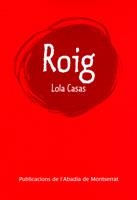 ROIG | 9788498830965 | CASAS, LOLA | Llibreria La Gralla | Llibreria online de Granollers