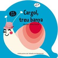 CARGOL, TREU BANYA (COL.BALLMANETES) | 9788498834055 | ANÓNIMO | Llibreria La Gralla | Librería online de Granollers