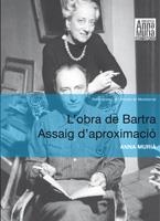 OBRA DE BARTRA, L'. ASSAIG D'APROXIMACIÓ | 9788498834710 | MURIÀ, ANNA | Llibreria La Gralla | Llibreria online de Granollers