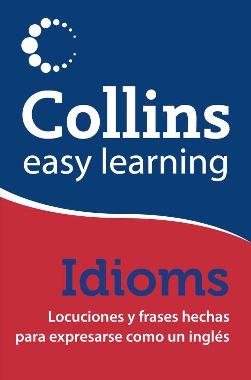 COLLINS EASY LEARNING. IDIOMS | 9788425349140 | Llibreria La Gralla | Llibreria online de Granollers