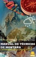 MANUAL DE TÉCNICAS DE MONTAÑA E INTERPRETACIÓN DE LA NATURALEZA (BICOLOR) | 9788499101736 | MELENDO SOLER, JAVIER A./ARBONÉS COBOS, NIEVES/CANCER POMAR, LUIS/MAZA RODRÍGUEZ, PILAR/LAMPRE VITAL | Llibreria La Gralla | Llibreria online de Granollers