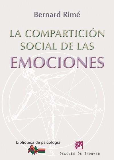 COMPARTICIÓN SOCIAL DE LAS EMOCIONES, LA | 9788433025777 | RIMÉ, BERNARD | Llibreria La Gralla | Llibreria online de Granollers