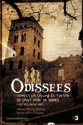 ODISEES. COM ES VA SALVAR EL TRESOR DE SANT PERE DE RODES I ALTRES AVENTURES | 9788490340073 | RÀFOLS, JOSEP MARIA | Llibreria La Gralla | Llibreria online de Granollers