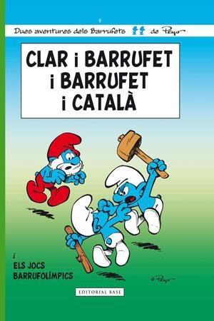 CLAR I BARRUFET I BARRUFET I CATALÀ (ELS BARRUFETS 9) | 9788415267799 | PEYO | Llibreria La Gralla | Llibreria online de Granollers