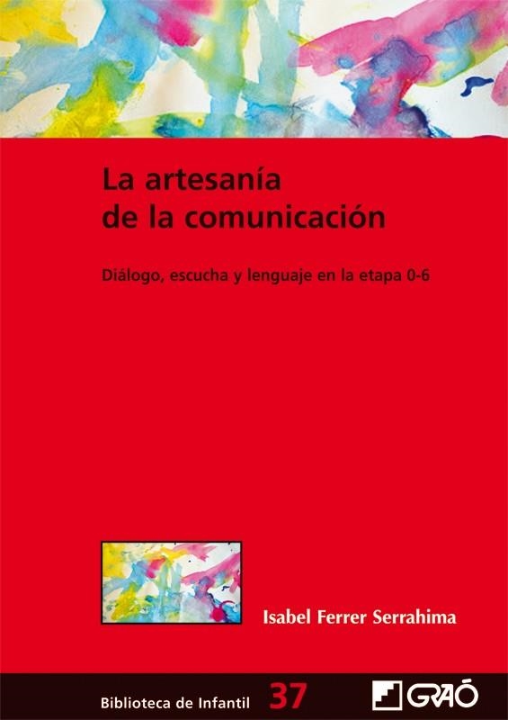 ARTESANIA DE LA COMUNICACION, LA | 9788499804521 | FERRER SERRAHIMA, ISABEL | Llibreria La Gralla | Librería online de Granollers