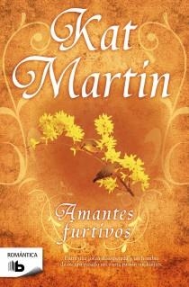 AMANTES FURTIVOS (B DE BOLSILLO) | 9788498726947 | MARTIN, KAT | Llibreria La Gralla | Llibreria online de Granollers