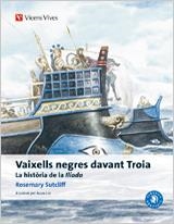 VAIXELLS NEGRES DAVANT TROIA (CLÀSSICS ADAPTATS,1) | 9788468205991 | SUTCLIFF, ROSEMARY | Llibreria La Gralla | Llibreria online de Granollers