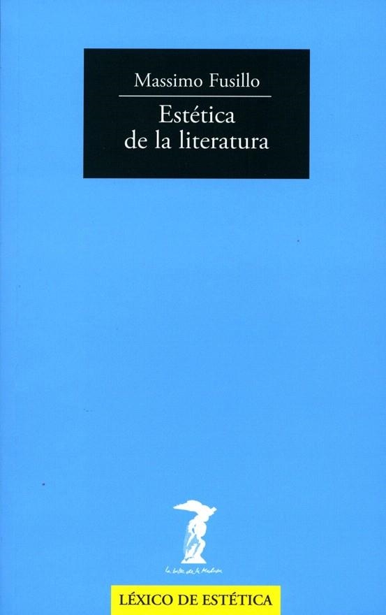 ESTÉTICA DE LA LITERATURA | 9788477749431 | FUSILLO, MASSIMO | Llibreria La Gralla | Librería online de Granollers