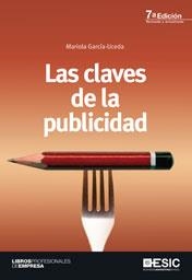 CLAVES DE LA PUBLICIDAD, LAS (7ª EDICIÓN) | 9788473568012 | GARCÍA, MARIOLA | Llibreria La Gralla | Llibreria online de Granollers