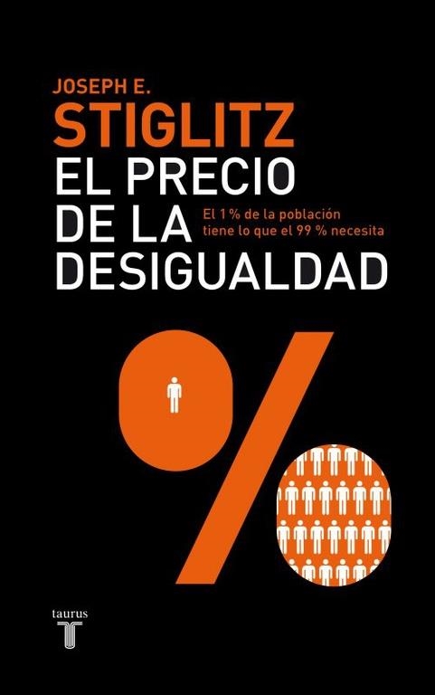 PRECIO DE LA DESIGUALDAD, EL | 9788430600694 | STIGLITZ, JOSEPH E. | Llibreria La Gralla | Llibreria online de Granollers