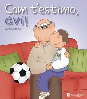 COM T'ESTIMO AVUI (AVUI ÉS UN DIA ESPECIAL) | 9788484127284 | DEL RIO, CARMINA | Llibreria La Gralla | Llibreria online de Granollers