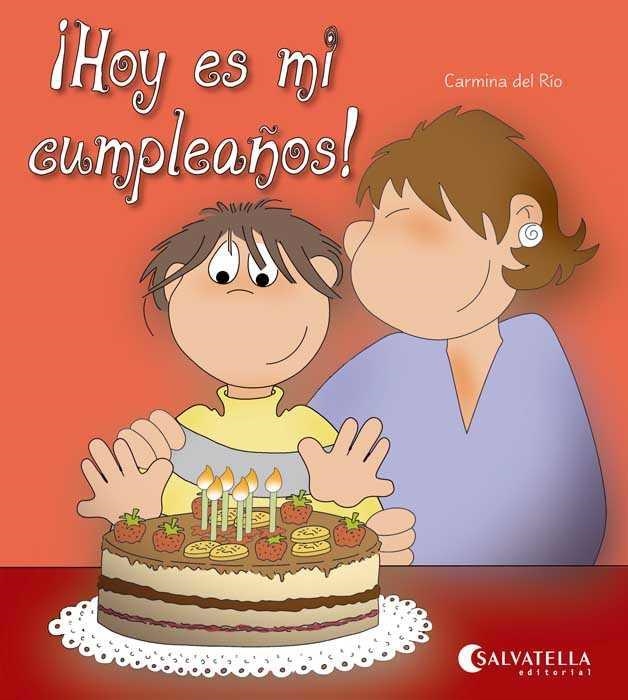 HOY ES MI CUMPLEAÑOS (HOY ES UN DIA ESPECIAL) | 9788484127338 | DEL RIO, CARMINA | Llibreria La Gralla | Llibreria online de Granollers