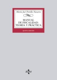 MANUAL DE FISCALIDAD. TEORÍA Y PRÁCTICA (5ª ED) | 9788430955466 | PORTILLO NAVARRO, MARÍA JOSÉ | Llibreria La Gralla | Librería online de Granollers