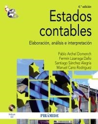 ESTADOS CONTABLES (4 EDICION) | 9788436827033 | ARCHEL DOMENCH, PABLO/LIZARRAGA DALLO, FERMÍN/SÁNCHEZ ALEGRÍA, SANTIAGO/CANO RODRÍGUEZ, MANUEL | Llibreria La Gralla | Llibreria online de Granollers