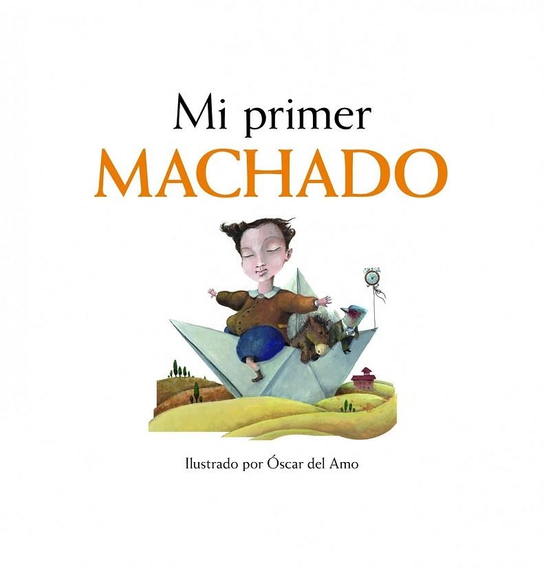 MI PRIMER MACHADO | 9788497859110 | AA. VV. | Llibreria La Gralla | Llibreria online de Granollers