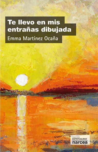 TE LLEVO EN MIS ENTRAÑAS DIBUJADA | 9788427718852 | MARTÍNEZ, EMMA | Llibreria La Gralla | Llibreria online de Granollers