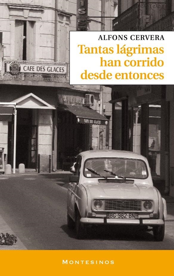 TANTAS LÁGRIMAS HAN CORRIDO DESDE ENTONCES | 9788415216377 | CERVERA, ALFONS | Llibreria La Gralla | Librería online de Granollers