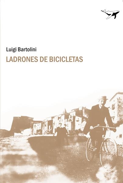 LADRONES DE BICICLETAS | 9788493741303 | BARTOLINI, LUIGI | Llibreria La Gralla | Llibreria online de Granollers