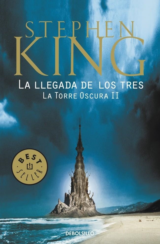 LLEGADA DE LOS TRES, LA (TORRE OSCURA II- DB BESTSELLER 102/59) | 9788499083834 | KING, STEPHEN | Llibreria La Gralla | Librería online de Granollers