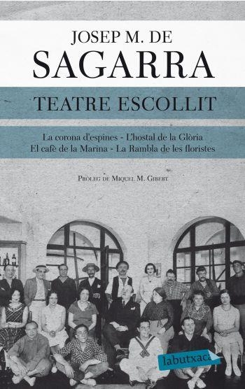 TEATRE ESCOLLIT (LABUTXACA) | 9788499304564 | SAGARRA, JOSEP M. DE | Llibreria La Gralla | Llibreria online de Granollers