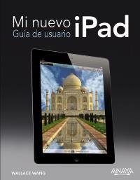 MI NUEVO IPAD. GUÍA DE USUARIO | 9788441532441 | WANG, WALLACE | Llibreria La Gralla | Llibreria online de Granollers