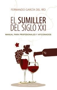 SUMILLER DEL SIGLO XXI, EL | 9788420609218 | GARCÍA DEL RÍO, FERNANDO | Llibreria La Gralla | Llibreria online de Granollers