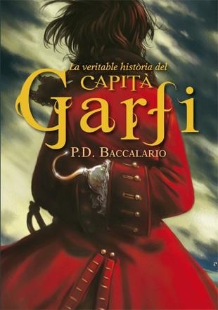 VERITABLE HISTÒRIA DEL CAPITÀ GARFI, LA | 9788424643935 | BACCALARIO, PIERDOMENICO | Llibreria La Gralla | Llibreria online de Granollers