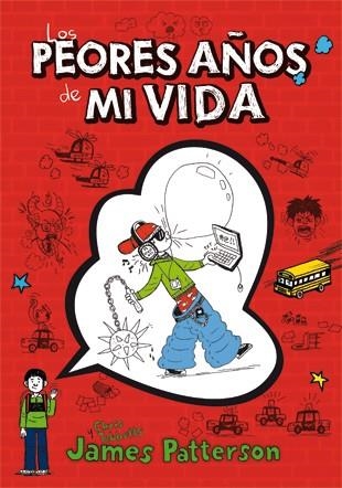 PEORES AÑOS DE MI VIDA, LOS | 9788424643959 | PATTERSON, JAMES; TEBBETTS, CHRIS | Llibreria La Gralla | Llibreria online de Granollers