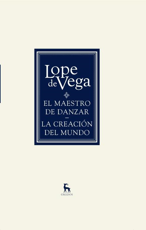 MAESTRO DE DANZAR, EL. LA CREACIÓN DEL MUNDO | 9788424936594 | DE VEGA , LOPE | Llibreria La Gralla | Librería online de Granollers