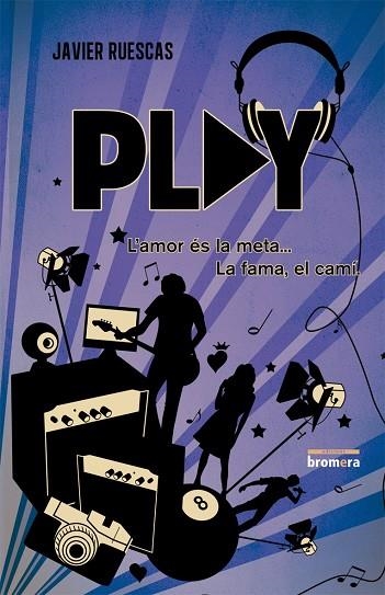 PLAY | 9788490260500 | RUESCAS SÁNCHEZ, JAVIER | Llibreria La Gralla | Llibreria online de Granollers