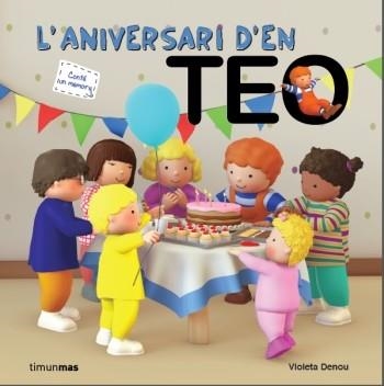 ANIVERSARI D'EN TEO, L' | 9788499329475 | DENOU, VIOLETA | Llibreria La Gralla | Llibreria online de Granollers