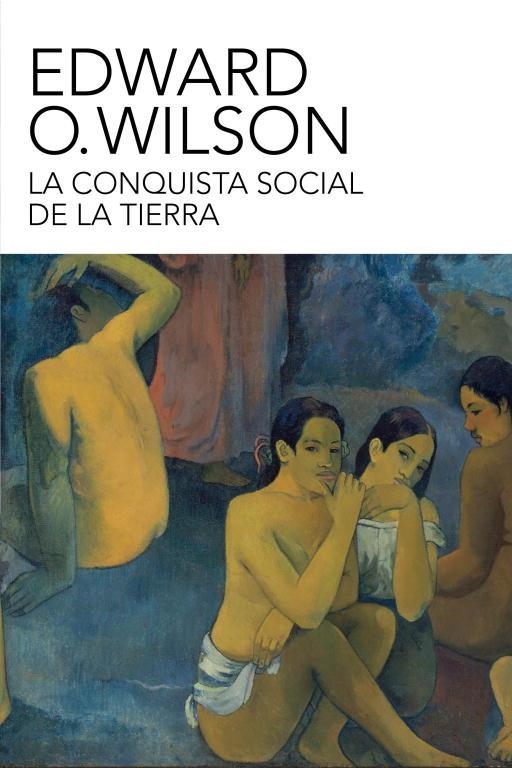 CONQUISTA SOCIAL DE LA TIERRA, LA | 9788499921518 | WILSON, EDWARD O. | Llibreria La Gralla | Llibreria online de Granollers