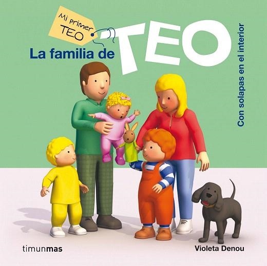 FAMILIA DE TEO, LA (MI PRIMER TEO) | 9788408006039 | DENOU, VIOLETA | Llibreria La Gralla | Llibreria online de Granollers