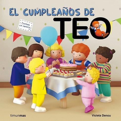 CUMPLEAÑOS DE TEO, EL | 9788408006053 | DENOU, VIOLETA | Llibreria La Gralla | Llibreria online de Granollers