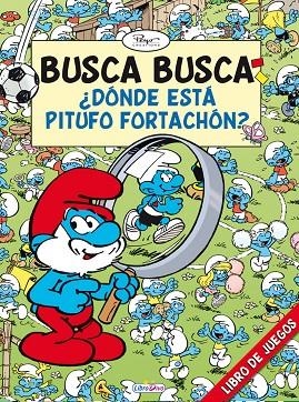 DONDE ESTA EL PITUFO FORTACHON (BUSCA BUSCA) | 9788415557371 | PEYO | Llibreria La Gralla | Llibreria online de Granollers