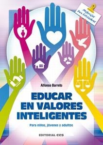 EDUCAR EN VALORES INTELIGENTES | 9788498428315 | BARRETO, ALFONSO | Llibreria La Gralla | Llibreria online de Granollers