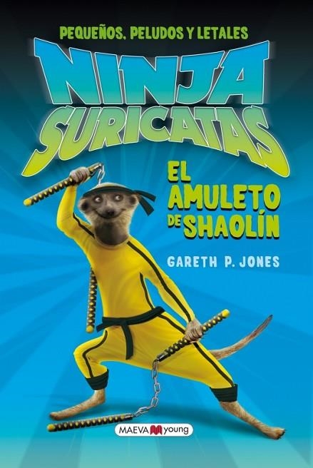 NINJAS SURICATAS 2. EL AMULETO DE SHAOLIN | 9788415532347 | JONES, GARETH P. | Llibreria La Gralla | Llibreria online de Granollers