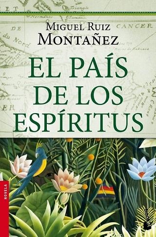 PAÍS DE LOS ESPÍRITUS, EL (BOOKET) | 9788427038776 | RUIZ MONTAÑEZ, MIGUEL | Llibreria La Gralla | Librería online de Granollers