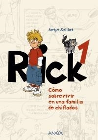 RICK 1. CÓMO SOBREVIVIR EN UNA FAMILIA DE CHIFLADOS | 9788467829419 | SZILLAT, ANTJE | Llibreria La Gralla | Llibreria online de Granollers