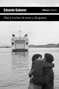 DÍAS Y NOCHES DE AMOR Y DE GUERRA | 9788420609393 | GALEANO, EDUARDO | Llibreria La Gralla | Llibreria online de Granollers