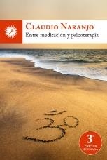 ENTRE MEDITACION Y PSICOTERAPIA | 9788492393343 | NARANJO, CLAUDIO | Llibreria La Gralla | Llibreria online de Granollers