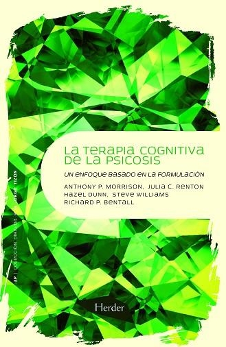 TERAPIA COGNITIVA DE LA PSICOSIS, LA | 9788425426766 | MORRISON, ANTHONY P. I D'ALTRES | Llibreria La Gralla | Llibreria online de Granollers