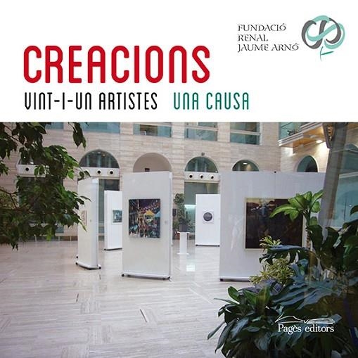 CREACIONS. VINT-I-UN ARTISTES UNA CAUSA | 9788499752808 | FUNDACIO RENAL JAUME ARNO | Llibreria La Gralla | Llibreria online de Granollers