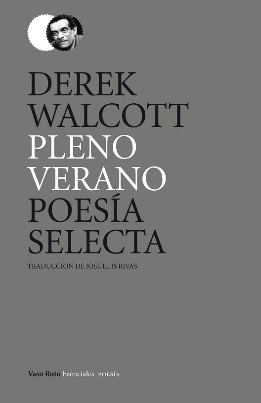 PLENO VERANO. POESÍA SELECTA | 9788415168393 | WALCOTT, DEREK | Llibreria La Gralla | Llibreria online de Granollers