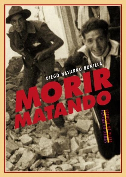 MORIR MATANDO | 9788415177418 | NAVARRO BONILLA, DIEGO | Llibreria La Gralla | Llibreria online de Granollers