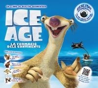 ICE AGE. LA FORMACIÓ DELS CONTINENTS | 9788415411420 | ANÓNIMO | Llibreria La Gralla | Llibreria online de Granollers