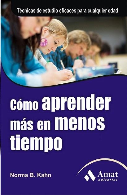 COMO APRENDER MAS EN MENOS TIEMPO | 9788497354561 | KAHN, NORMA B. | Llibreria La Gralla | Llibreria online de Granollers