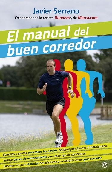 MANUAL DEL BUEN CORREDOR, EL | 9788499703442 | SERRANO, JAVIER | Llibreria La Gralla | Llibreria online de Granollers